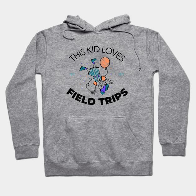 This Kid Loves Field Trips Hoodie by Mountain Morning Graphics